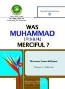 Was Muhammad (PBUH) Merciful?