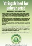 Ytringsfrihed for enhver pris?