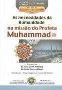 As necessidades da Humanidade na missão do Profeta Muhammad